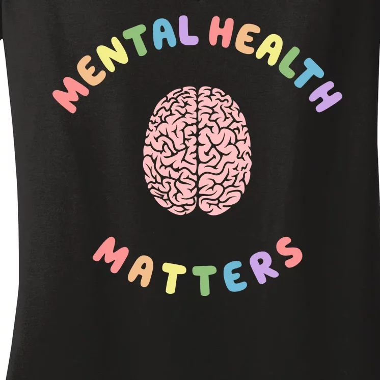 Mental Health Matters Rainbow Brain Awareness Women's V-Neck T-Shirt