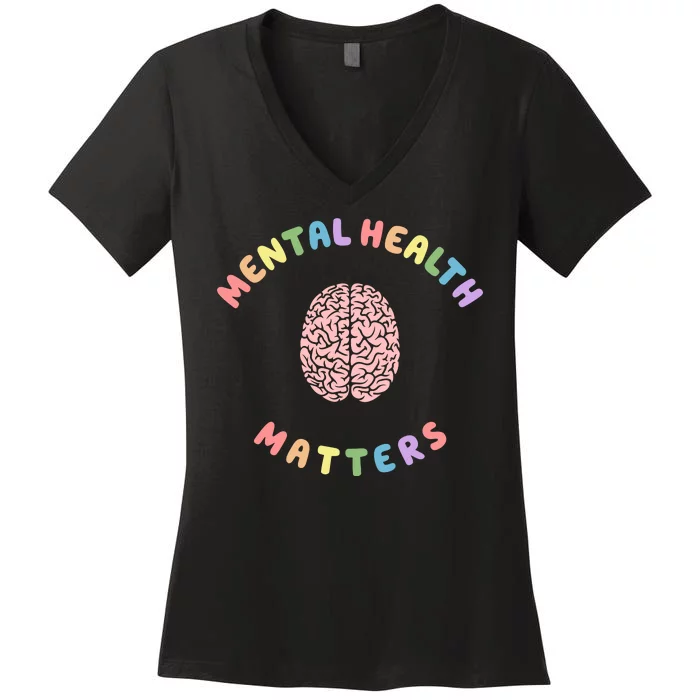 Mental Health Matters Rainbow Brain Awareness Women's V-Neck T-Shirt