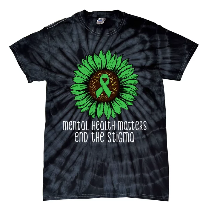 Mental Health Matters End The Stigma Awareness Motivational Tie-Dye T-Shirt