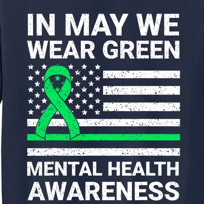 Mental Health Matters Green Ribbon Mental Health Awareness Tall Sweatshirt