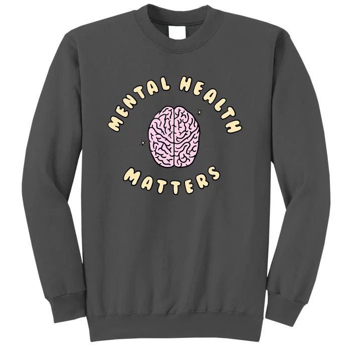 Mental Health Matters Tall Sweatshirt