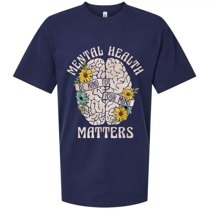 Mental Health Matters Be Kind To Your Mind Mental Awareness Sueded Cloud Jersey T-Shirt