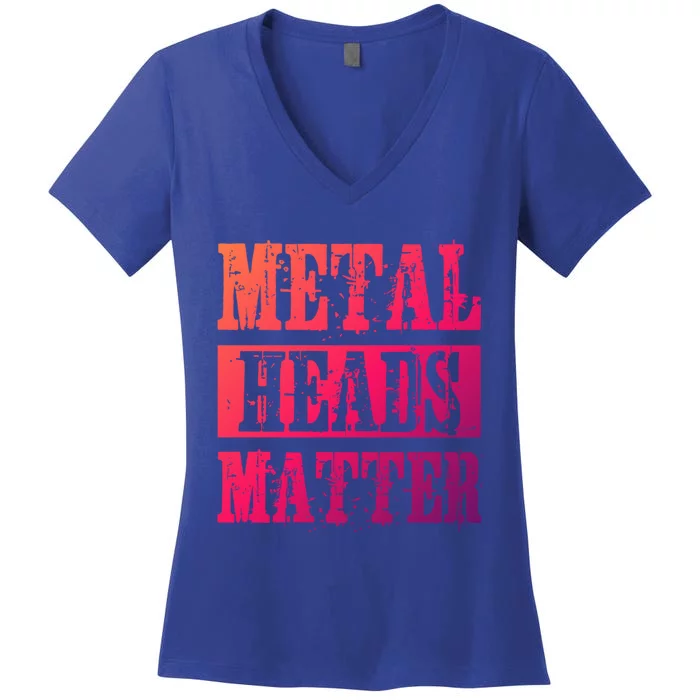 Metal Heads Matter Heavy Black Death Metal Fan Music Gift Women's V-Neck T-Shirt