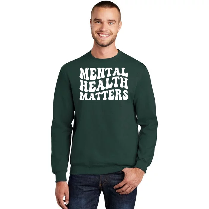 Mental Health Matters Groovy Retro Tall Sweatshirt