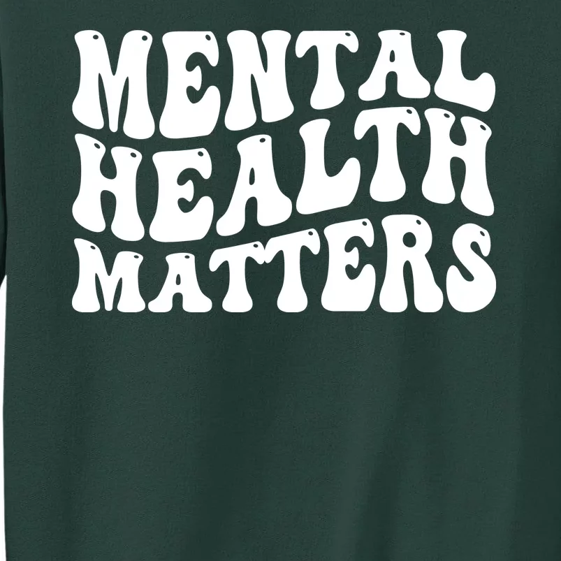 Mental Health Matters Groovy Retro Tall Sweatshirt