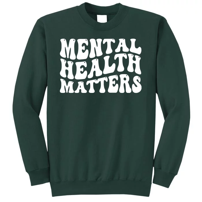 Mental Health Matters Groovy Retro Tall Sweatshirt