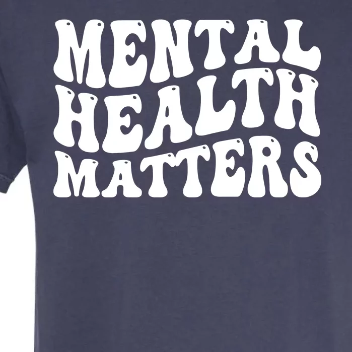 Mental Health Matters Groovy Retro Garment-Dyed Heavyweight T-Shirt