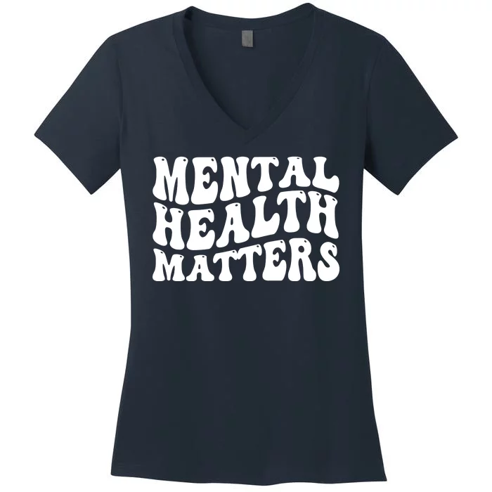 Mental Health Matters Groovy Retro Women's V-Neck T-Shirt