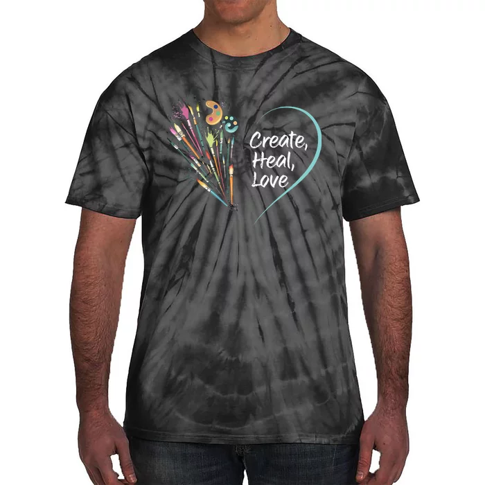 Mental Health Matters Create Heal Love Funny Art Therapy Mom Tie-Dye T-Shirt