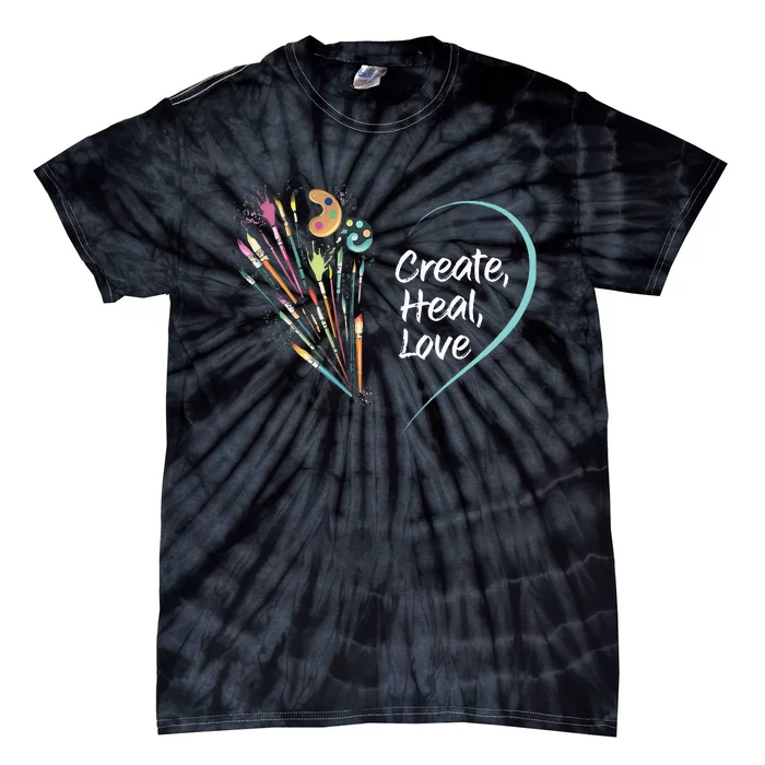 Mental Health Matters Create Heal Love Funny Art Therapy Mom Tie-Dye T-Shirt