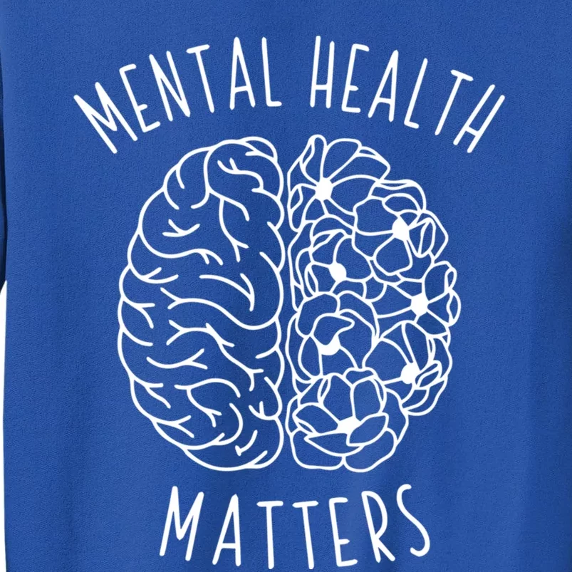 Mental Health Matter Hu Brain Graphic Mind Awareness Gift Tall Sweatshirt