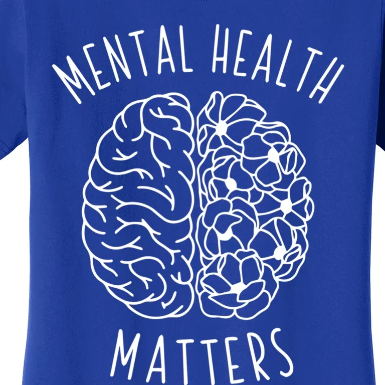 Mental Health Matter Hu Brain Graphic Mind Awareness Gift Women's T-Shirt