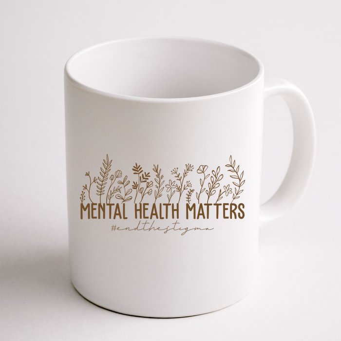 Mental Health Matters End The Stigma Nature Front & Back Coffee Mug