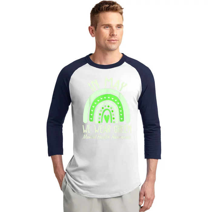 Mental Health Matters We Wear Green Mental Health Awareness Baseball Sleeve Shirt