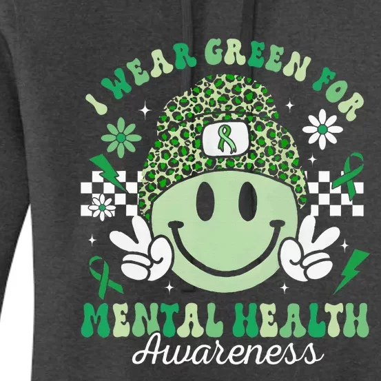 Mental Health Matters I Wear Green Mental Health Awareness Women's Pullover Hoodie