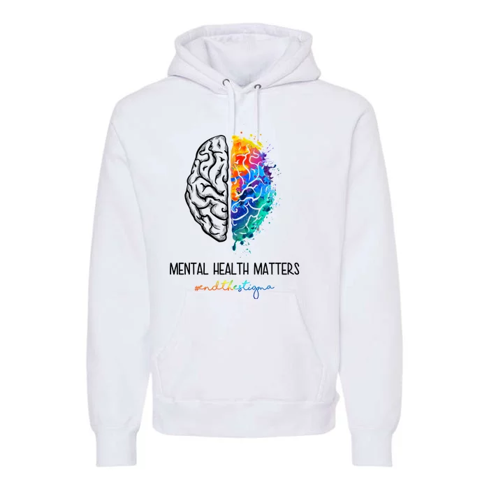 Mental Health Matter End The Stigma Colorful Brain Premium Hoodie