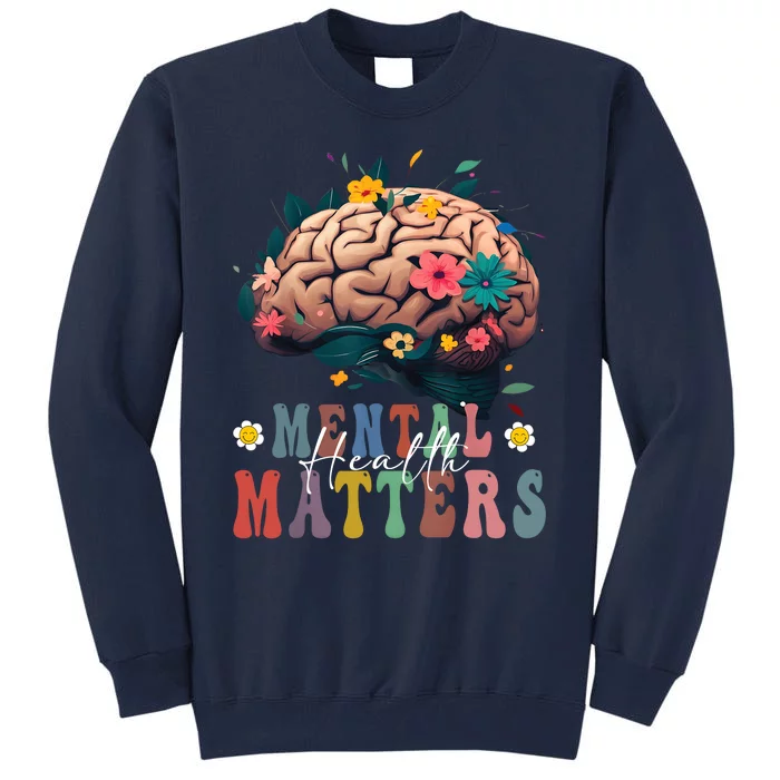 Mental Health Matters Brain Illness Awareness Vintage Groovy Tall Sweatshirt