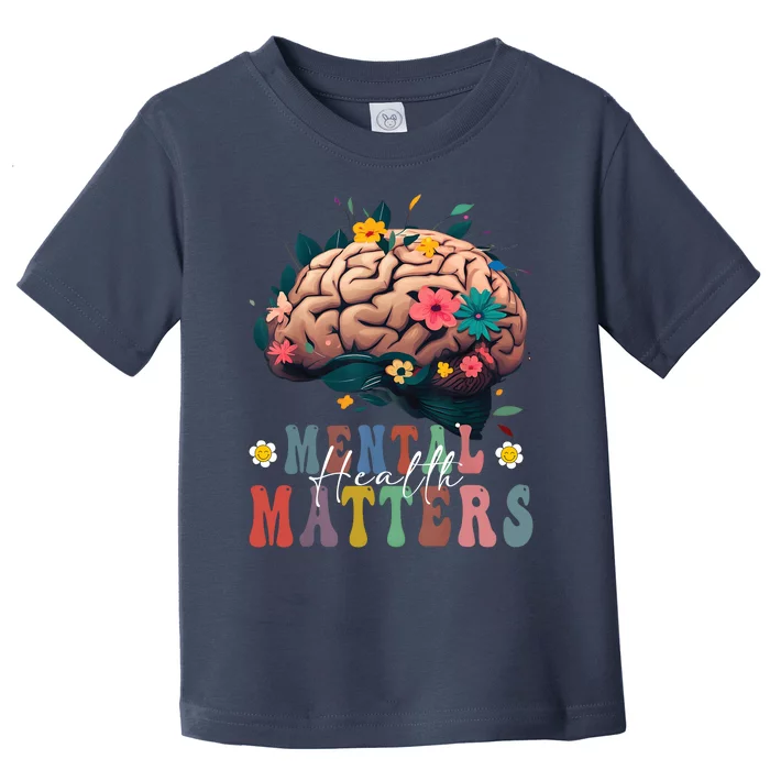 Mental Health Matters Brain Illness Awareness Vintage Groovy Toddler T-Shirt