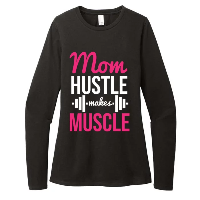 Mom Hustle Makes Muscle Funny Mother Fitness Rhyme Workout Funny Gift Womens CVC Long Sleeve Shirt