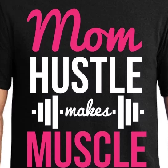 Mom Hustle Makes Muscle Funny Mother Fitness Rhyme Workout Funny Gift Pajama Set