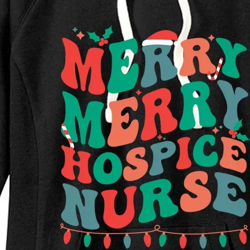 Merry Hospice Nurse Christmas Hospice Nursing Xmas Party Gift Women's Fleece Hoodie