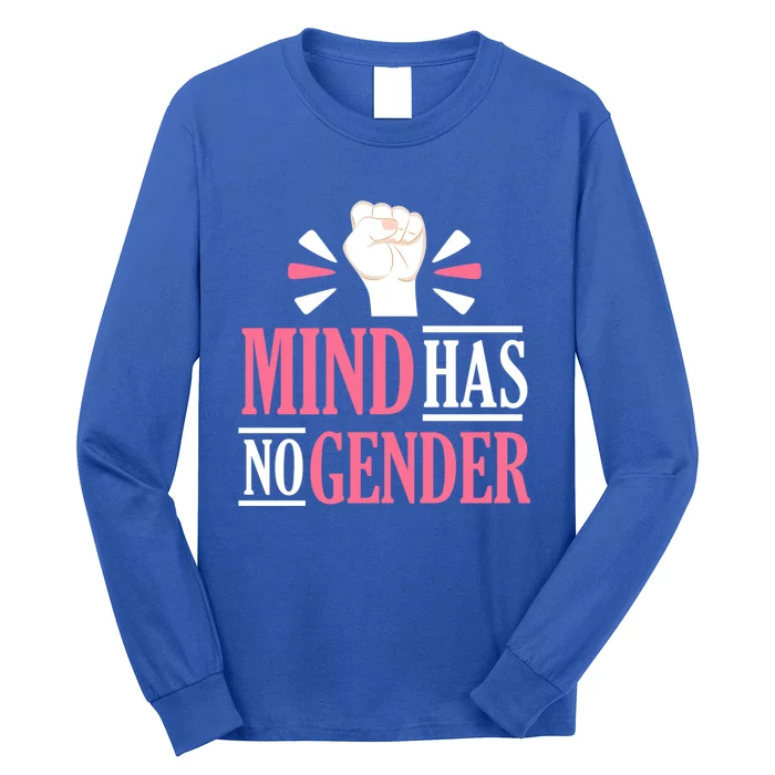 Mind Has No Gender Hu Rights Gender Equality Feminist Gift Long Sleeve Shirt