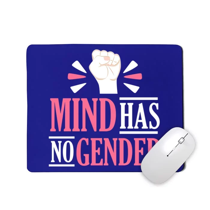 Mind Has No Gender Hu Rights Gender Equality Feminist Gift Mousepad