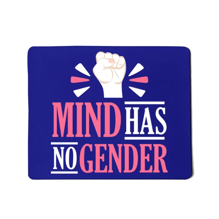 Mind Has No Gender Hu Rights Gender Equality Feminist Gift Mousepad