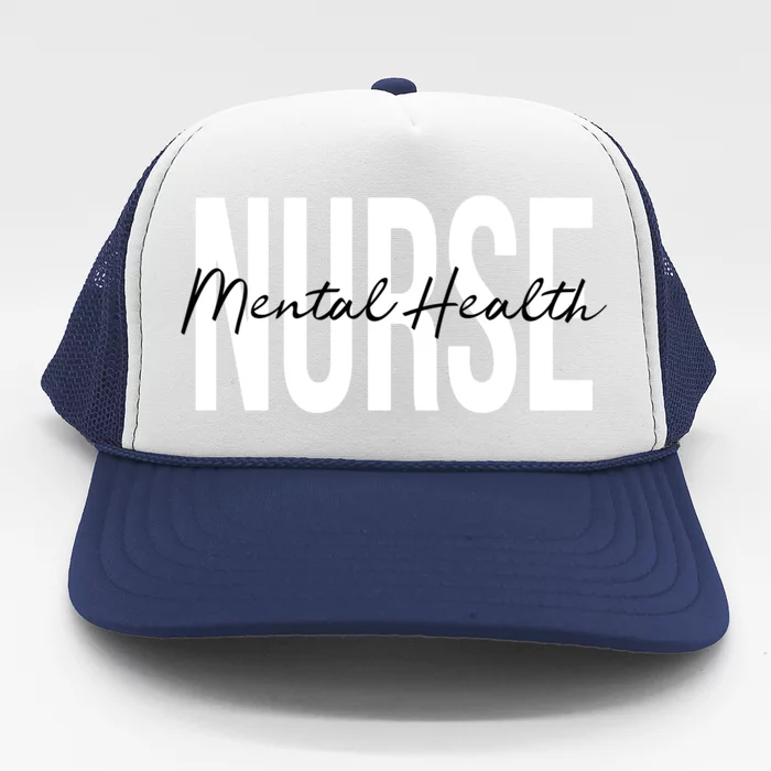 Mental Health Nurse Psych Nurse Psychiatric Nurse Rn Funny Gift Trucker Hat