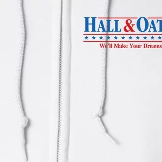 Middleclassfancy Hall & Oates 24 WeLl Make Our Dreams Come True Full Zip Hoodie