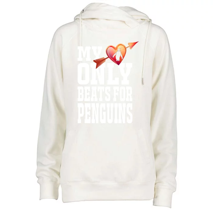 My Heart Only Beats For Penguins Funny Valentines Day Gift Funny Gift Womens Funnel Neck Pullover Hood