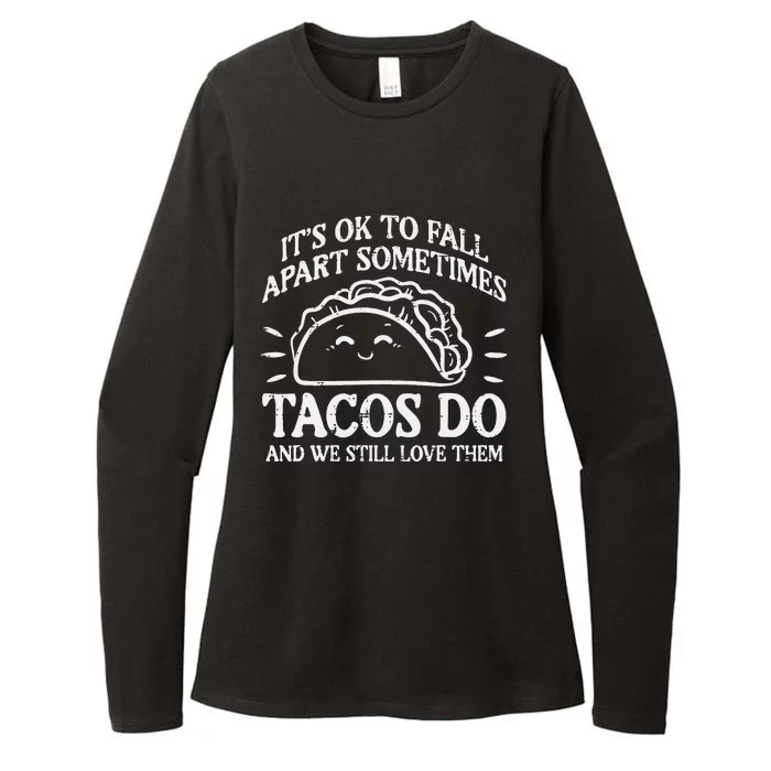 Mental Health Ok To Fall Apart Taco Awareness Womens CVC Long Sleeve Shirt