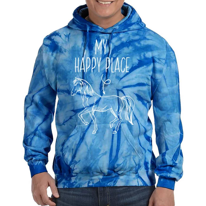 My Happy Place Horse Lover Funny Gift Horseback Riding Equestrian Meaningful Gif Tie Dye Hoodie