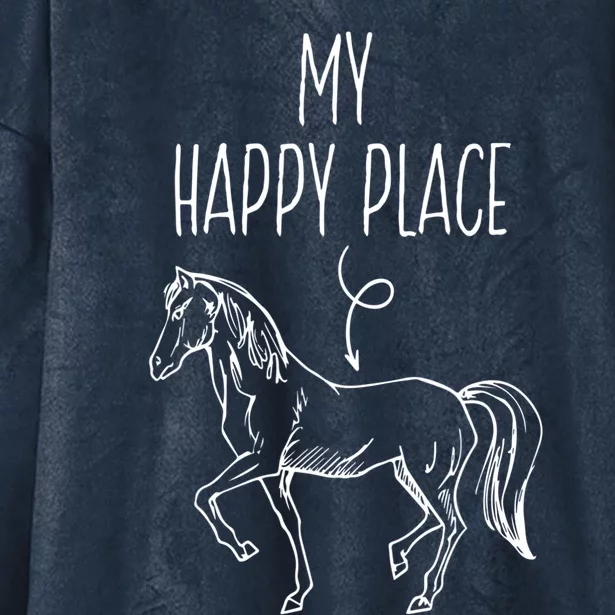 My Happy Place Horse Lover Funny Gift Horseback Riding Equestrian Meaningful Gif Hooded Wearable Blanket