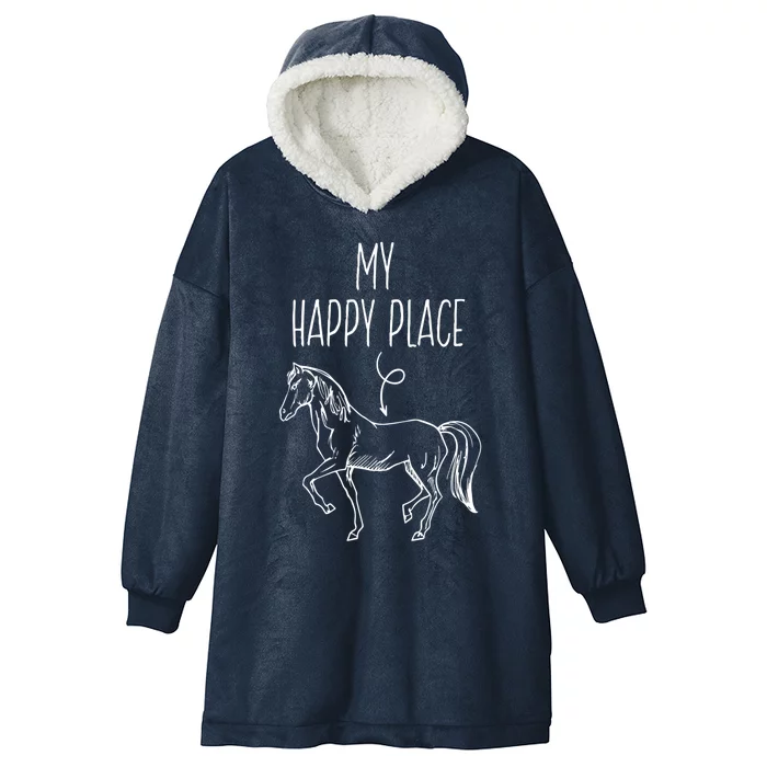 My Happy Place Horse Lover Funny Gift Horseback Riding Equestrian Meaningful Gif Hooded Wearable Blanket