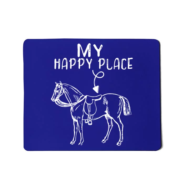 My Happy Place Horse Lover Horseback Riding Equestrian Gift Mousepad