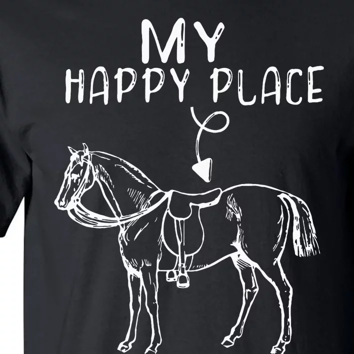 My Happy Place Horse Lover Horseback Riding Equestrian Gifts Tall T-Shirt