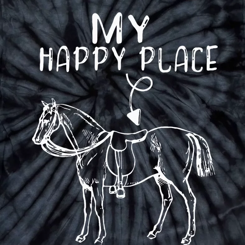 My Happy Place Horse Lover Horseback Riding Equestrian Gifts Tie-Dye T-Shirt