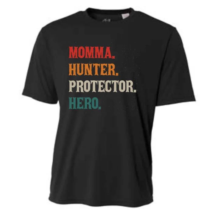 Momma Hunter Protector Hero Mom Mama Hunting Funny Gift Cooling Performance Crew T-Shirt