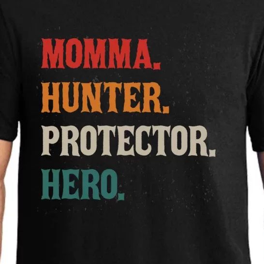 Momma Hunter Protector Hero Mom Mama Hunting Funny Gift Pajama Set