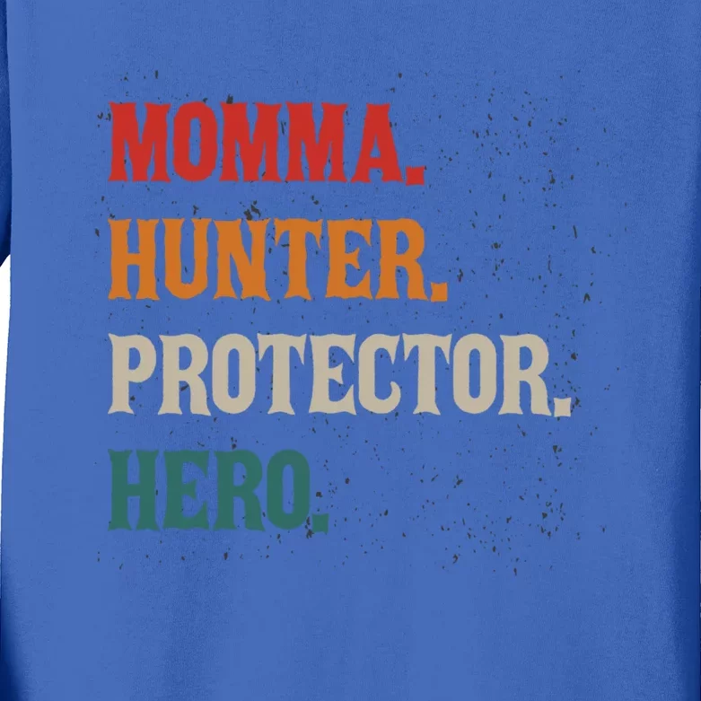 Momma Hunter Protector Hero Mom Mama Hunting Funny Gift Kids Long Sleeve Shirt