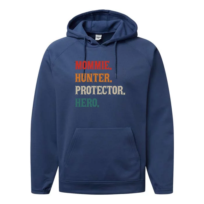 Mommie Hunter Protector Hero Mom Mama Hunting Gift Performance Fleece Hoodie