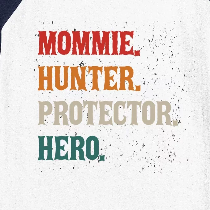 Mommie Hunter Protector Hero Mom Mama Hunting Gift Baseball Sleeve Shirt