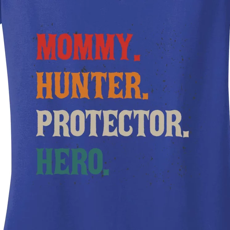 Mommy Hunter Protector Hero Mom Mama Hunting Funny Gift Women's V-Neck T-Shirt