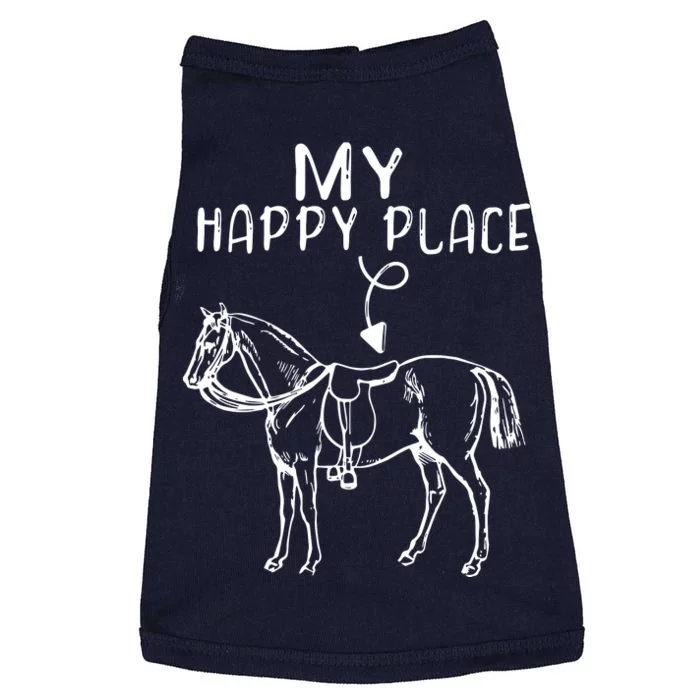 My Happy Place Horse Lover Horseback Riding Equestrian Doggie Tank