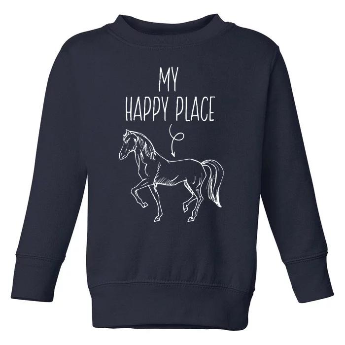 My Happy Place Horse Lover Gifts Horseback Riding Equestrian Toddler Sweatshirt