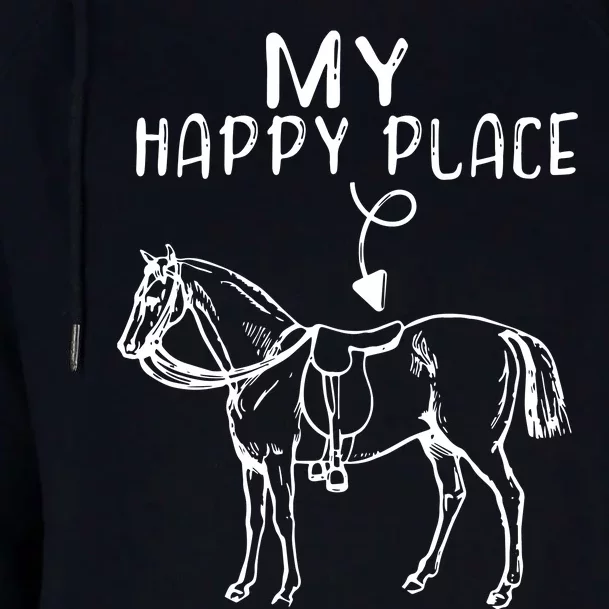 My Happy Place Horse Lover Horseback Riding Equestrian Womens Funnel Neck Pullover Hood