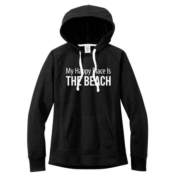 My Happy Place Is The Beach Cute Gift Women's Fleece Hoodie