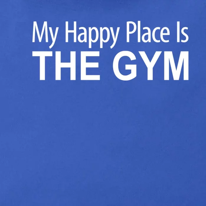 My Happy Place Is The Gym Great Gift Zip Tote Bag