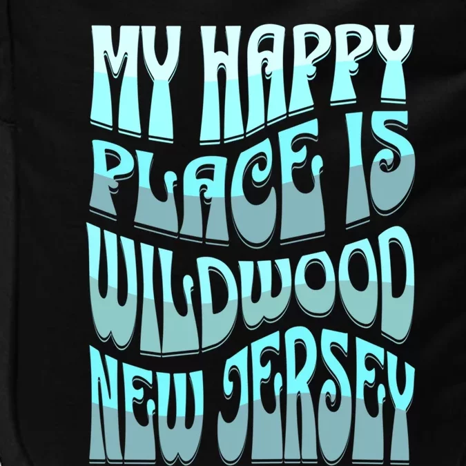 My Happy Place Is Wildwood New Jersey Ocean Beach Vacation Gift Impact Tech Backpack